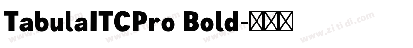 TabulaITCPro Bold字体转换